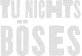 Tu nichts böses title art image