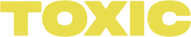 Toxic
