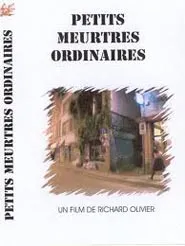 Petits meurtres ordinaires