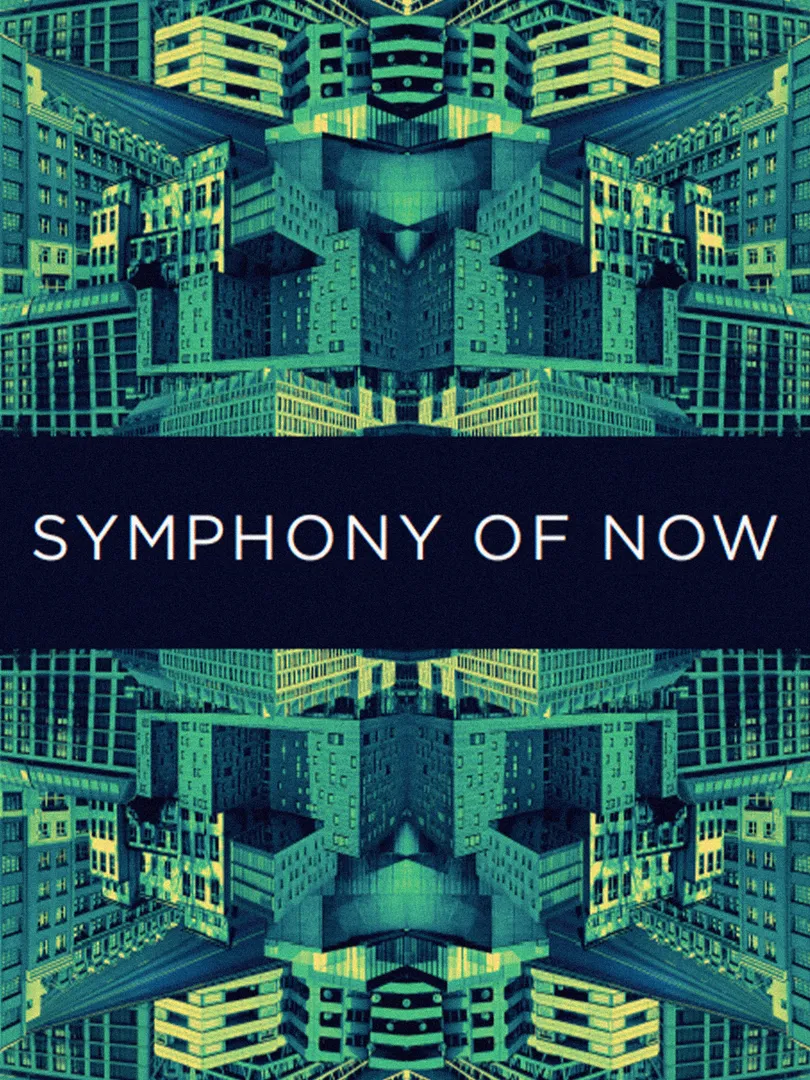 Symphony of Now