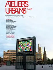 Ateliers Urbains #1 - Flagey