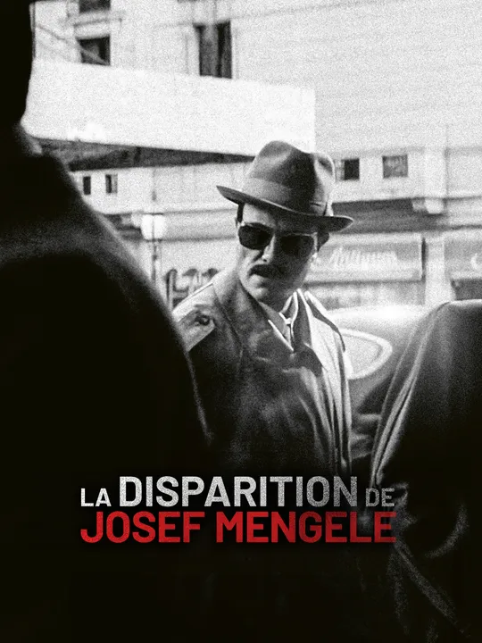 The Disappearance of Josef Mengele
