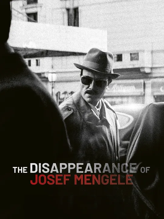 The Disappearance of Josef Mengele