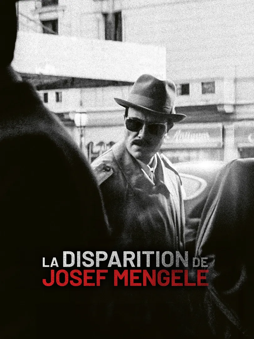 La Disparition de Josef Mengele