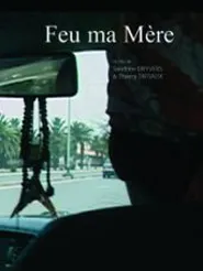 Feu ma mère