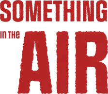 Something in the Air