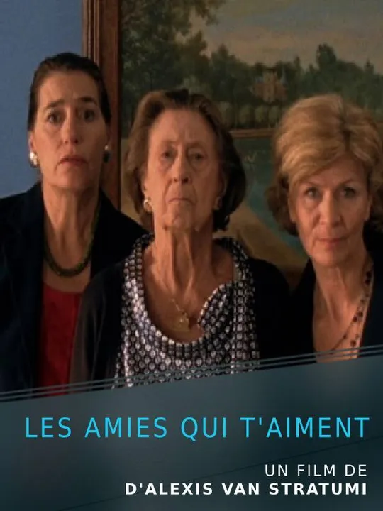 Les amies qui t'aiment