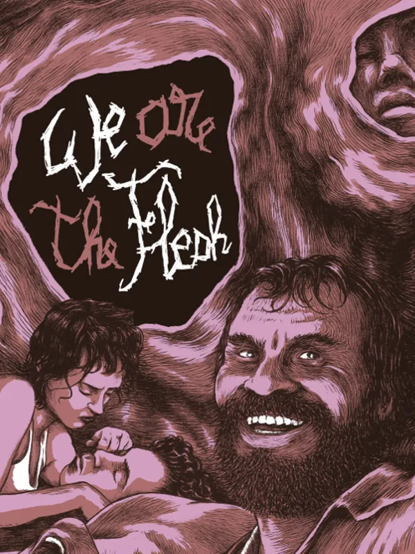 We are the Flesh