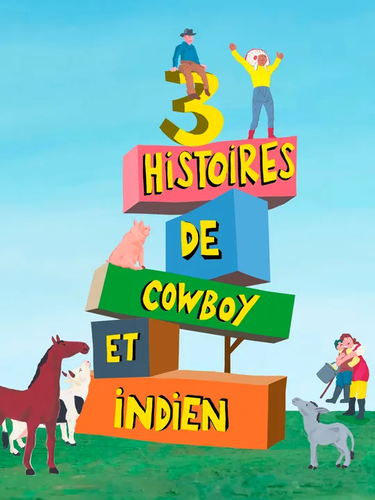 Trois Histoires de Cowboy et Indien
