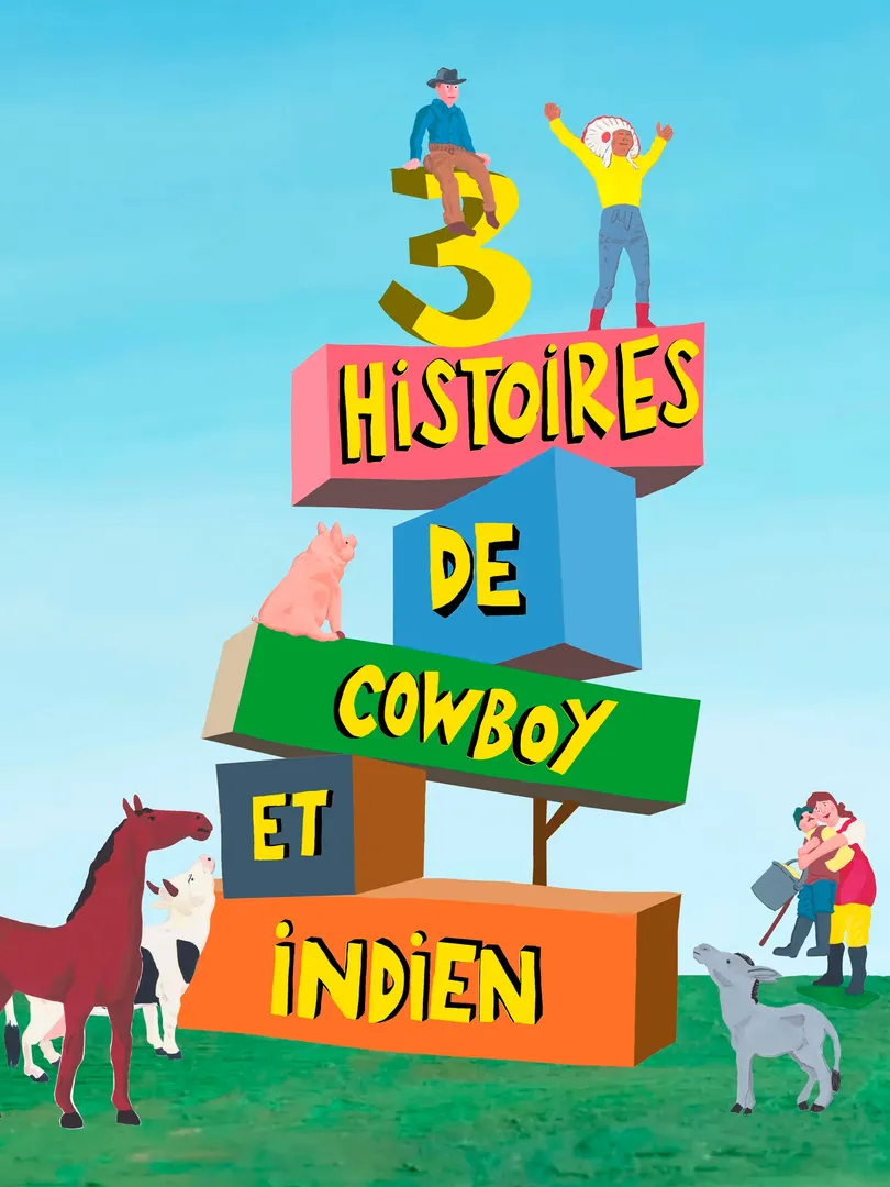 Trois Histoires de Cowboy et Indien