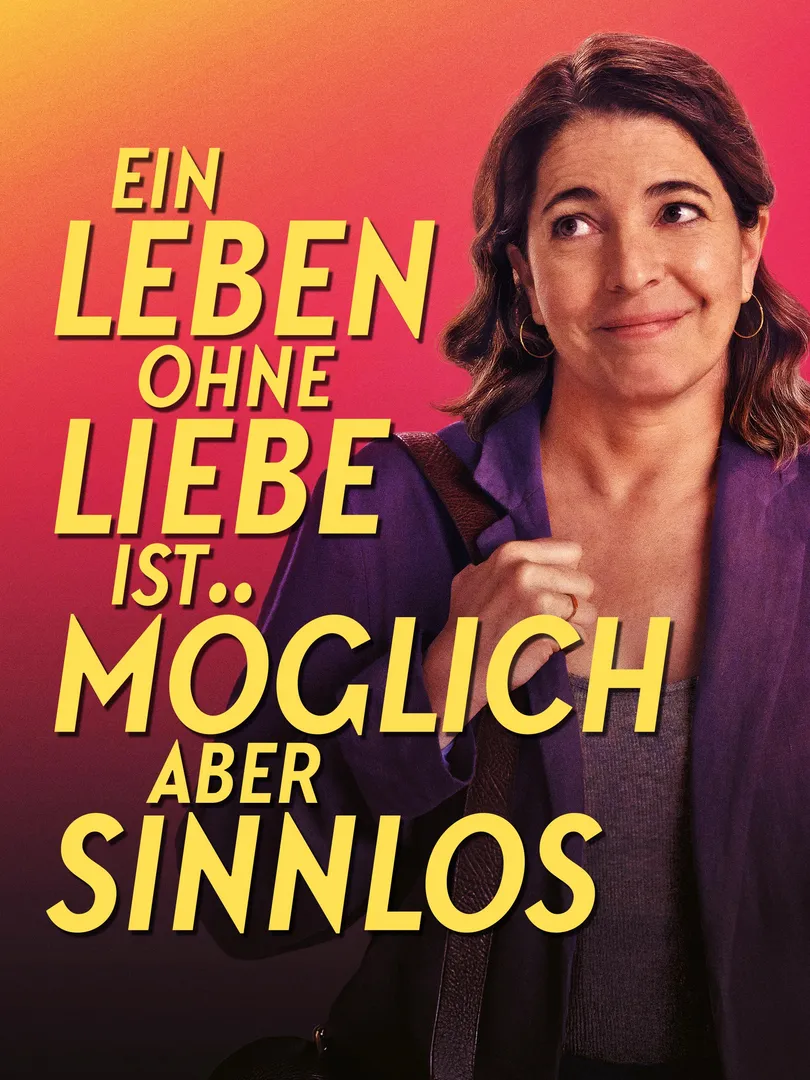 Ein Leben ohne Liebe ist möglich, aber sinnlos