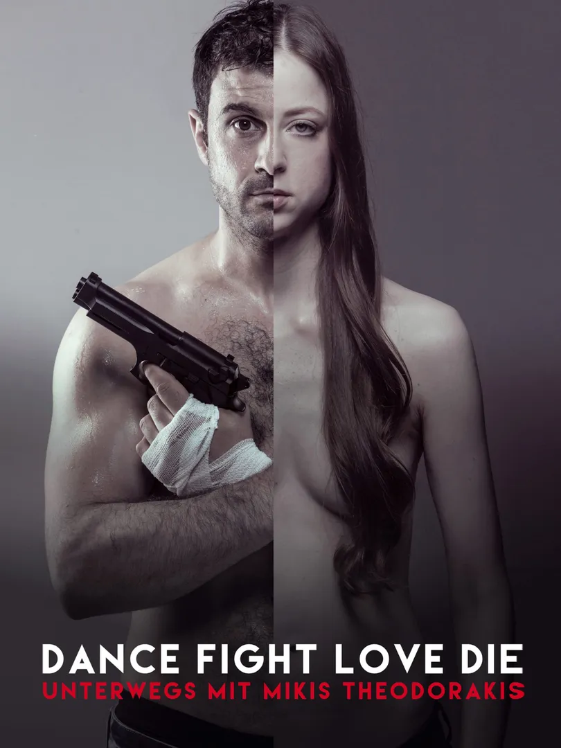 Dance Fight Love Die: With Mikis On the Road