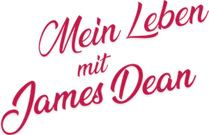 Mein Leben mit James Dean title art image
