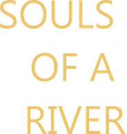 Souls of a River