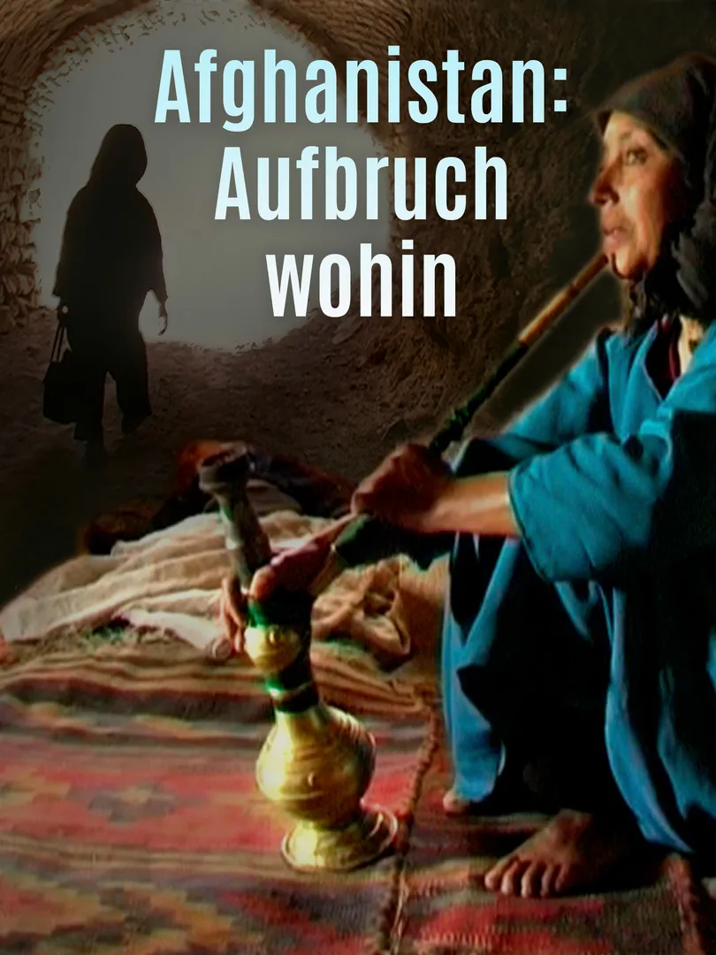 Afghanistan - Aufbruch wohin?