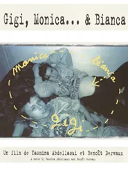 Gigi, Monica... et Bianca