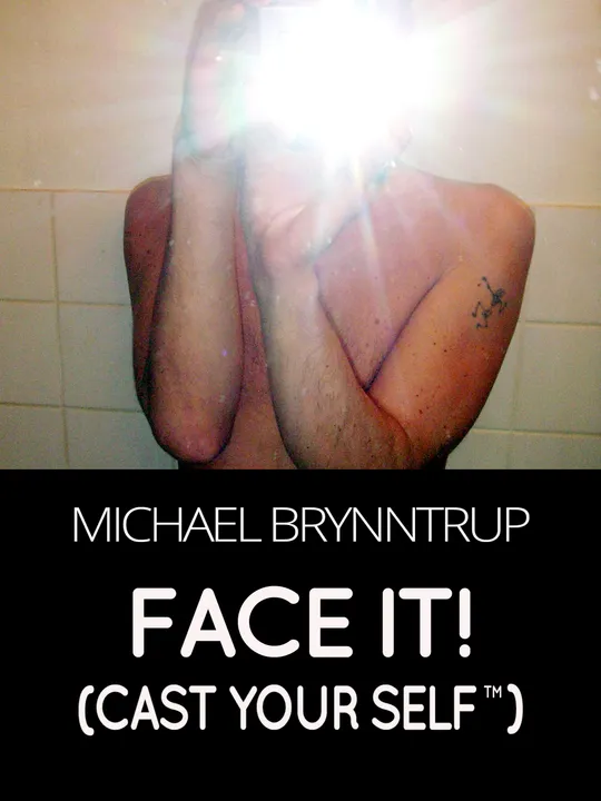 Face It! (Cast Your Self™)
