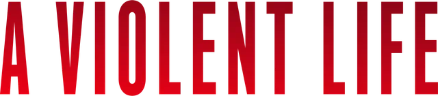 A Violent Life title art image
