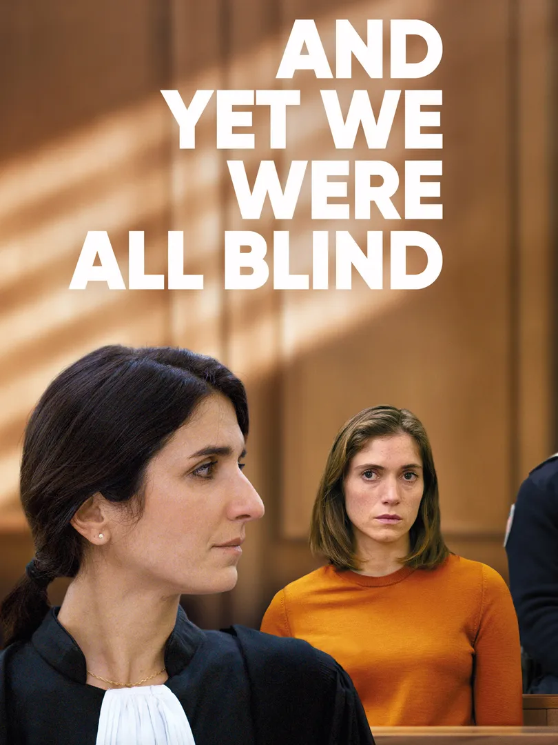 And Yet We Were All Blind