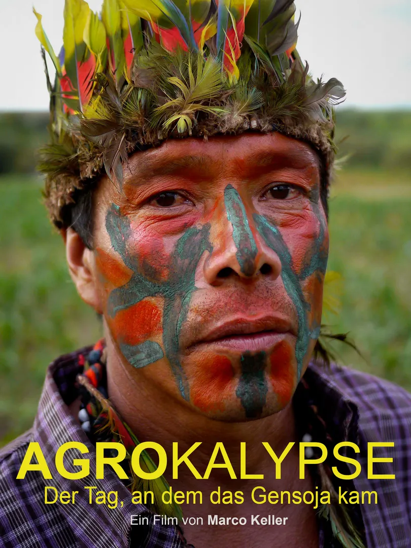 Agrokalypse - Der Tag, an dem das Gensoja kam