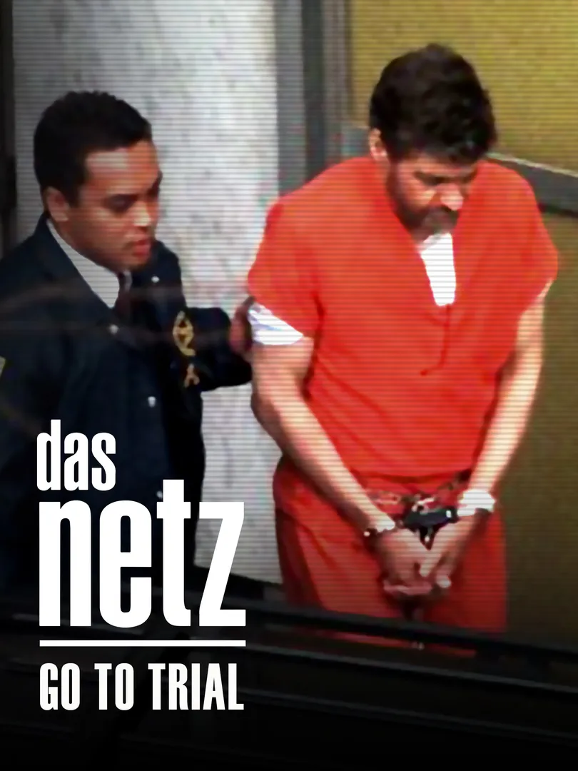 Das Netz_GO TO TRIAL