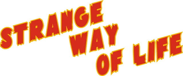 Strange Way of Life