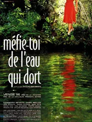 Méfie-toi de l'eau qui dort