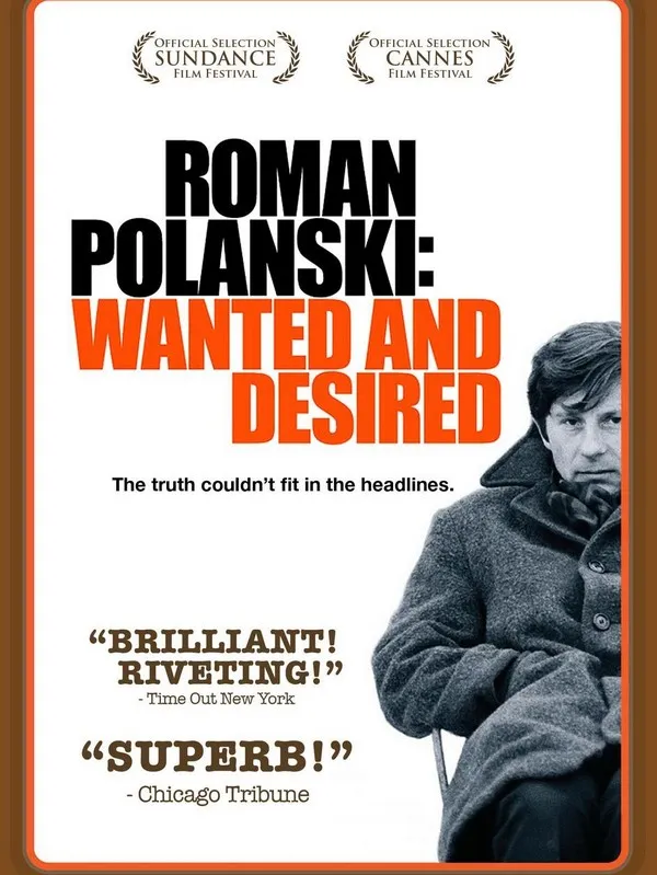 Roman Polanski : Wanted and Desired