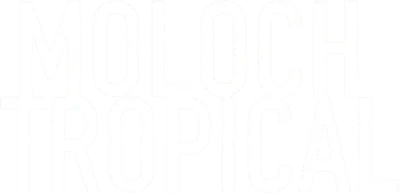 Moloch Tropical title art image