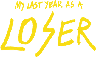 My Last Year as a Loser title art image