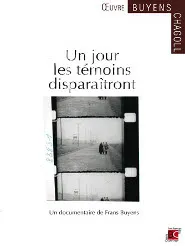 Un jour les témoins disparaitront