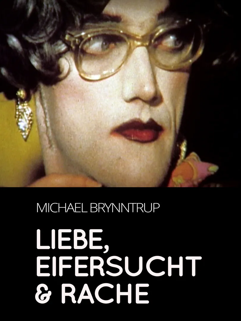 Love, Jealousy and Revenge (Liebe, Eifersucht und Rache)