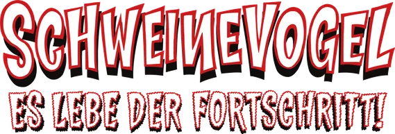 Schweinevogel – Long Live Progress! title art image