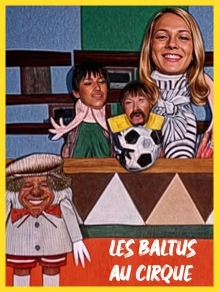 Les Baltus Au Cirque