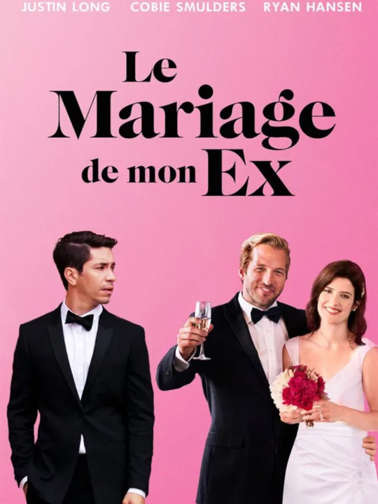 Le Mariage de Mon Ex