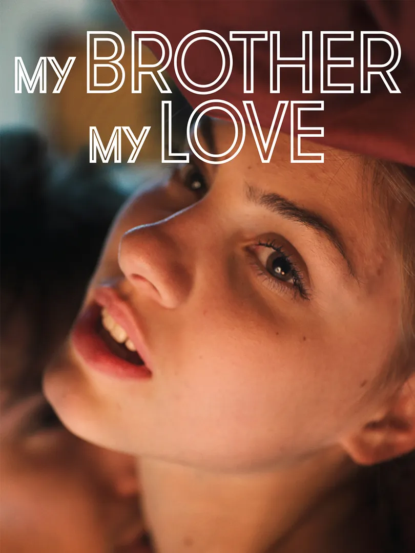 My Brother, My Love