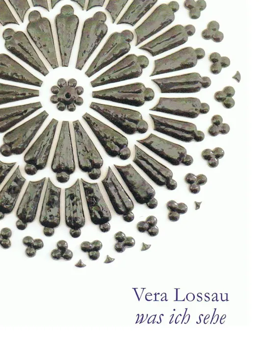 Vera Lossau - Was ich sehe