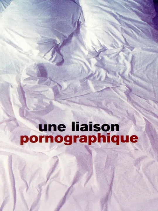 Une Liaison pornographique