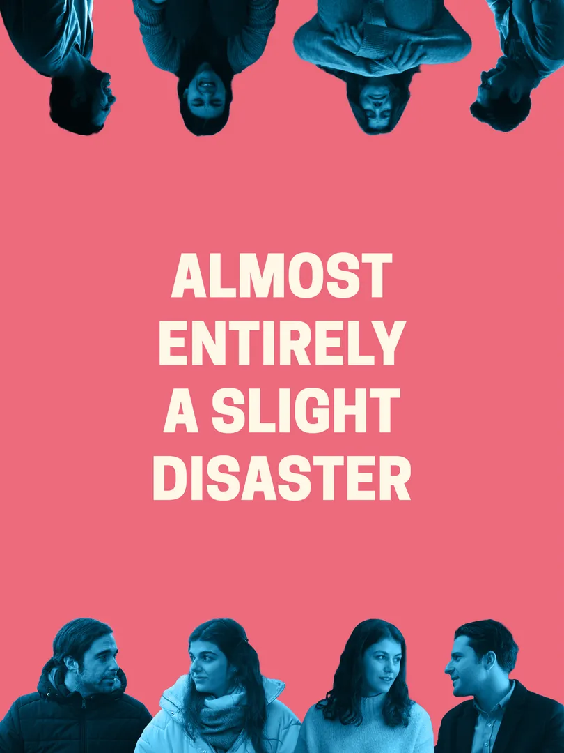 Almost Entirely a Slight Disaster