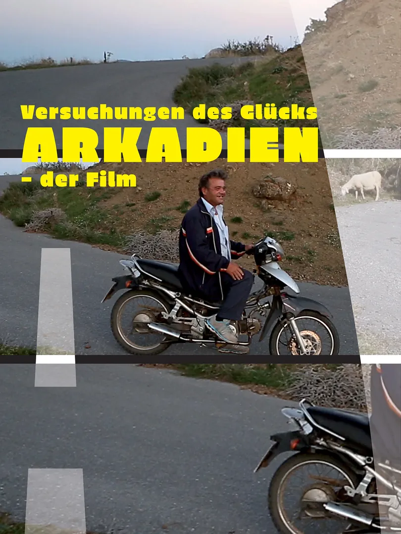 Temptations of happiness: Arcadia - the film