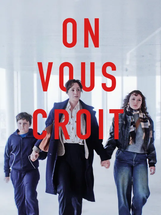 On vous croit
