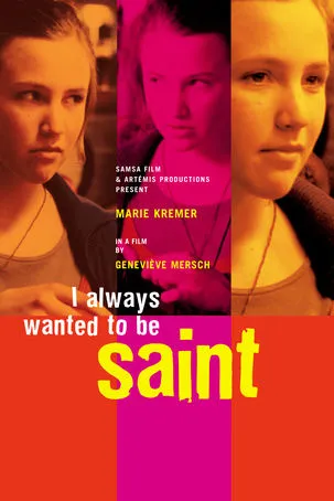 J'ai toujours voulu être une sainte