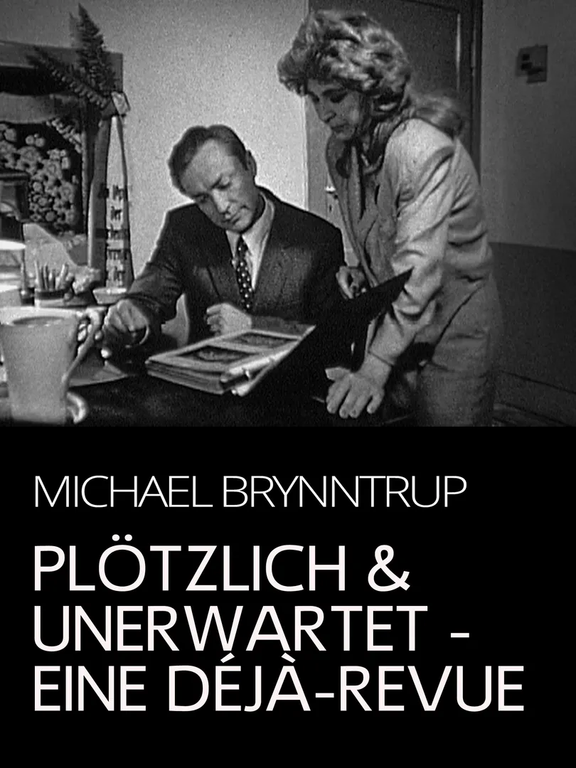 Plötzlich und unerwartet - eine Déjà-Revue