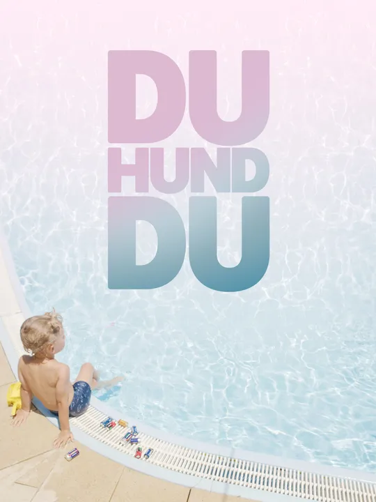 Du Hund Du