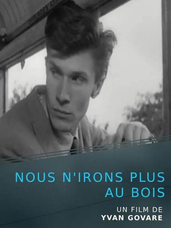Nous n'irons plus au bois