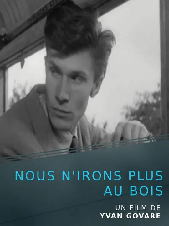 Nous n'irons plus au bois