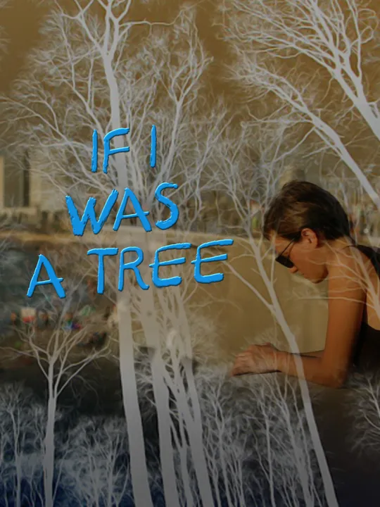 If I was a tree