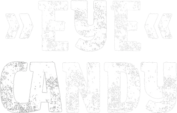 Eye Candy