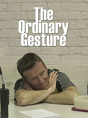 The Ordinary Gesture