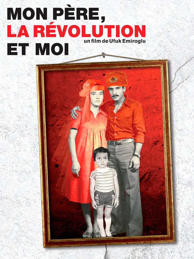 My Father, the Revolution and Me